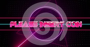 Image of please insert coin text over neon pattern background