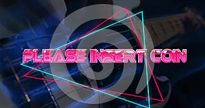 Image of please insert coin text over neon pattern background