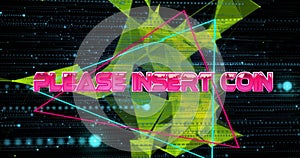 Image of please insert coin text over neon pattern background