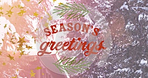 Image of seasons greetings text over fir trees