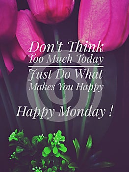 Image with wordings or quotes for happy monday