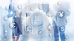 IMF International monetary fund global bank organisation. Business concept on blurred background.