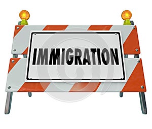 Immigration Word Barricade Sign Refugee Crisis Emergency