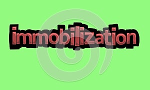 IMMOBILIZATION writing vector design on a green background