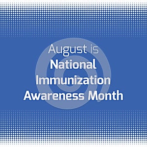 Immunization Awareness Month in August