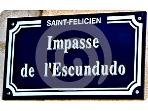Impasse plaque of Saint-FÃ©licien, in ArdÃ¨che, in France, with the original name