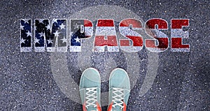 Impasse and politics in the USA, symbolized as a person standing in front of the phrase Impasse  Impasse is related to politics