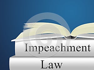 Impeachment Law Books To Remove Corrupt President Or Politician
