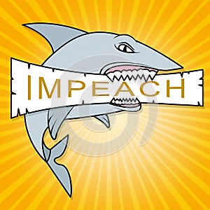 Impeachment Shark To Impeach Corrupt President Or Politician photo