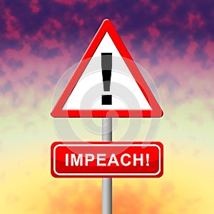 Impeachment Warning Sign To Impeach Corrupt President Or Politician photo