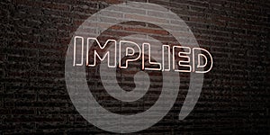 IMPLIED -Realistic Neon Sign on Brick Wall background - 3D rendered royalty free stock image