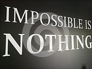 Impossible Is Nothing