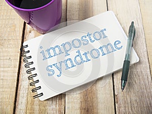 Impostor Syndrome, Mental Health Words Quotes Concept photo