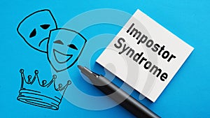 Impostor Syndrome is shown using the text picture of masks and crown