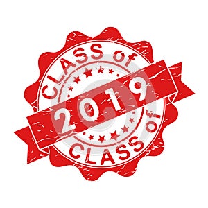 An impression of an old worn stamp with the inscription CLASS of 2019. Vector illustration for thematic design, alumni meetings,
