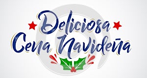 Deliciosa Cena Navidena, Delicious Christmas Dinner spanish text, vector design. photo