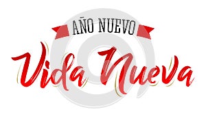 Ano Nuevo Vida Nueva, New Year New Life Spanish Text Vector Design. photo