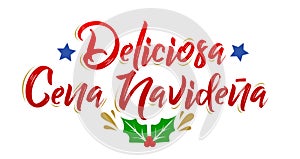 Deliciosa Cena Navidena, Delicious Christmas Dinner spanish text, vector design. photo