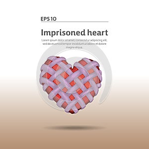Imprisoned heart.