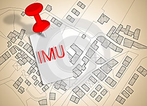 IMU which means Unique Municipal Tax the most unpopular italian tax on land and buildings - concept image against a cadastral photo