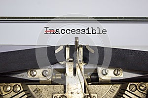 Inaccessible or accessible symbol. Changed the concept word `Inaccessible` to `Accessible` typed on old retro typewriter.