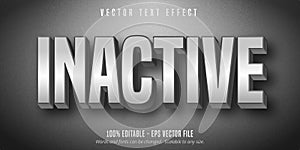Inactive text, grey color editable text effect photo