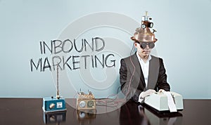 Inbound marketing text with vintage businessman at office photo