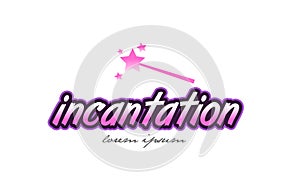 incantation word text logo icon design concept idea