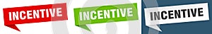 incentive banner. incentive speech bubble label set.