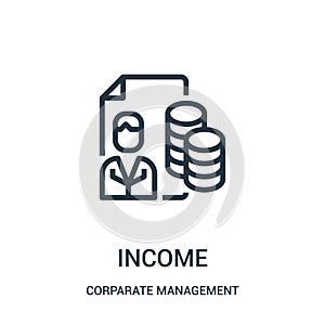 income icon vector from corparate management collection. Thin line income outline icon vector illustration. Linear symbol for use photo