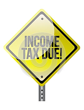 Income Tax Due warning sign