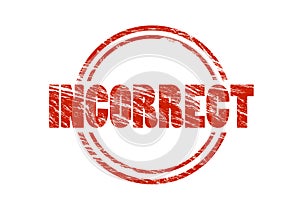 Incorrect red rubber stamp