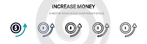 Increase money icon in filled, thin line, outline and stroke style. Vector illustration of two colored and black increase money