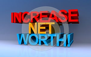 increase net worth on blue