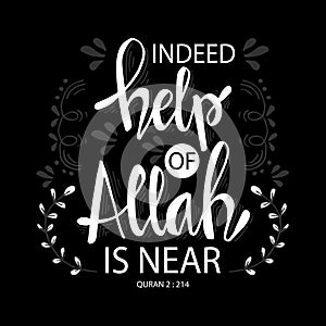 Indeed help of allah is nea. Islamic quran quotes. photo