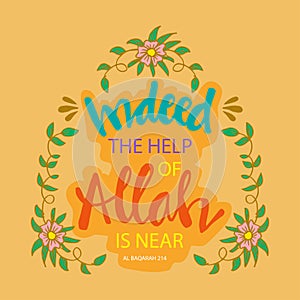 Indeed the help of Allah is near. photo