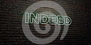 INDEED -Realistic Neon Sign on Brick Wall background - 3D rendered royalty free stock image