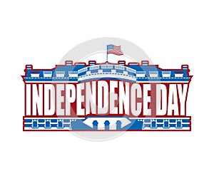 Independence Day USA emblem. White house. America Patriotic holiday July 4 Logo. National Celebration United States