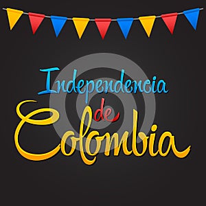 Independencia de Colombia - Colombia independence Day spanish text, Colombian traditional holiday