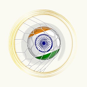 India scoring goal, abstract football symbol with illustration of India ball in soccer net