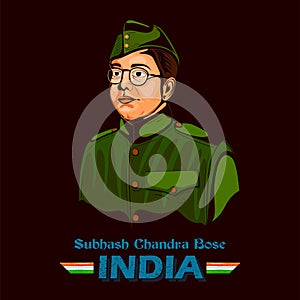 Indian background with Nation Hero and Freedom Fighter Subhash Chandra Bose Pride of India