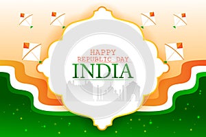 Indian flag background with famous historical monument for 26 January Happy Republic Day of India