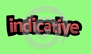 INDICATIVE writing vector design on a green background