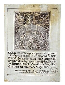 Indies General History of Gonzalo Fernandez de Oviedo y Valdes, 1557