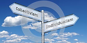 Individualism and collectivism - metal signpost with two arrows