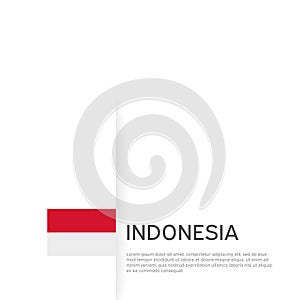 Indonesia flag background. State patriotic indonesian banner, cover. Document template with indonesia flag on white background.