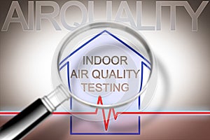 Indoor air quality testing - concept image with check-up chart about indoor pollutants seen through a magnifying glass