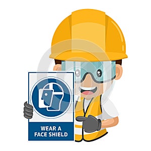 Industrial construction worker with mandatory sign wear a face shield. Mandatory use of face shield to avoid flying objects or