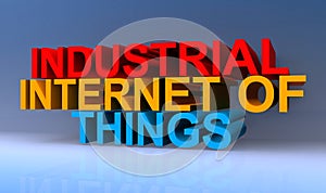 Industrial internet of things on blue