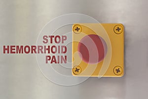 Industrial switching button with text: stop hemorrhoid pain